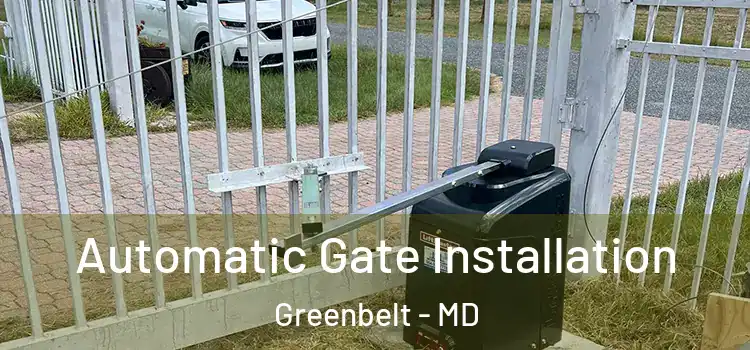 Automatic Gate Installation Greenbelt - MD