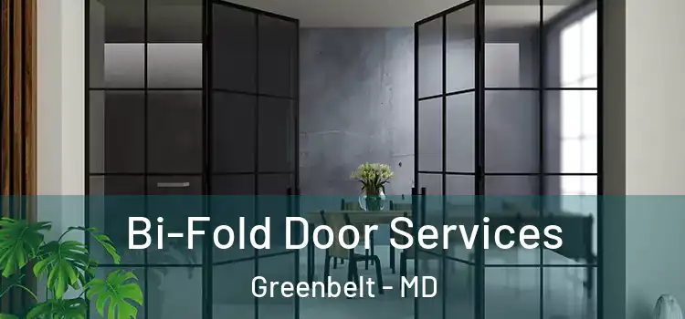 Bi-Fold Door Services Greenbelt - MD