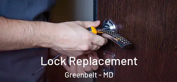 Lock Replacement Greenbelt - MD