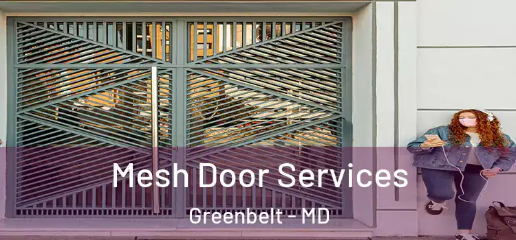 Mesh Door Services Greenbelt - MD