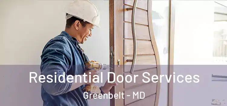 Residential Door Services Greenbelt - MD