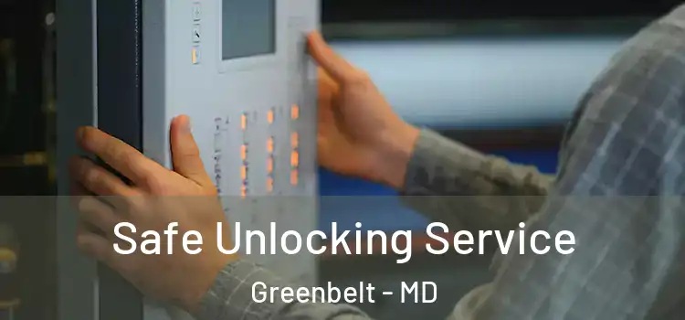  Safe Unlocking Service Greenbelt - MD